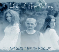 Lily of the Valley - Among the Shadows - front cover