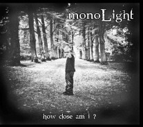monoLight - How Close am I?