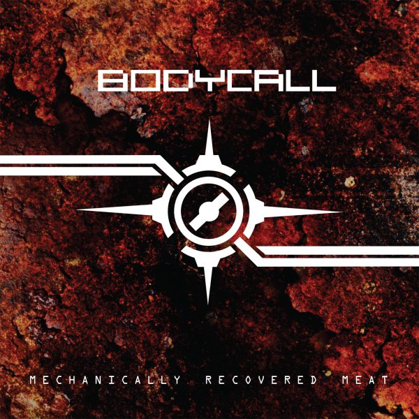 Bodycall - Mechanically Recovered Meat, album cover