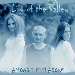 Lily of the Valley - Among the Shadows, album cover