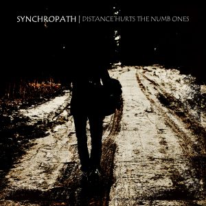 Synchropath - Distance Hurts the Numb Ones - album cover