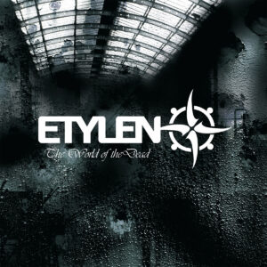 Etylen - The World of the Dead